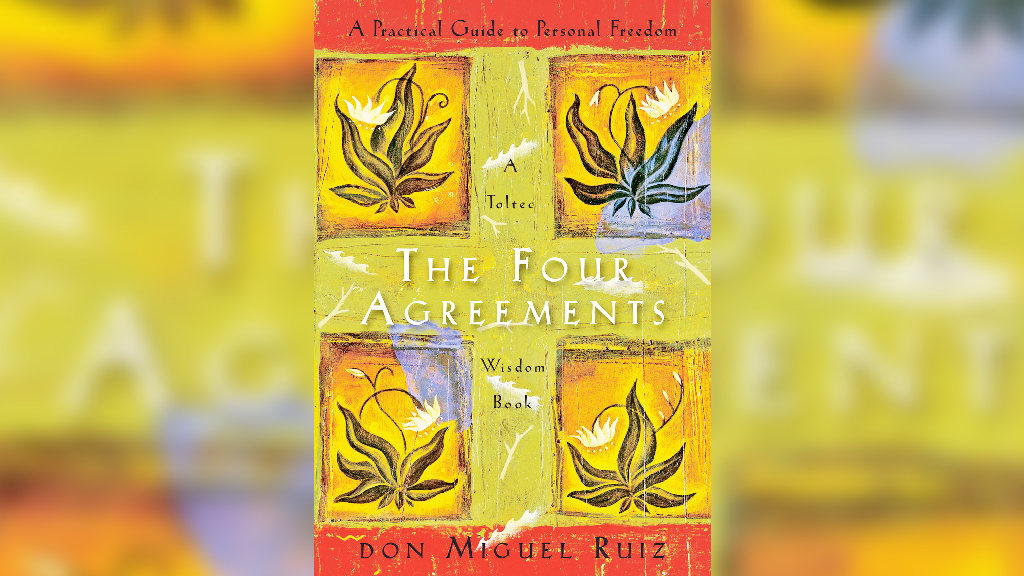 ‘দ্য ফোর অ্যাগ্রিমেন্টস’ বই থেকে শিক্ষা