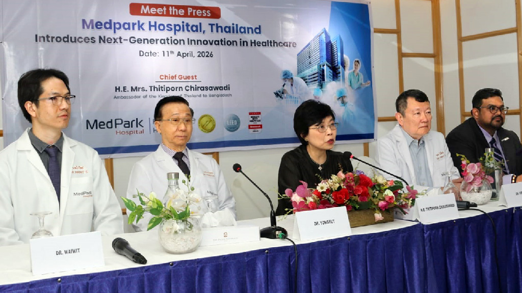 বাংলাদেশিদের অত্যাধুনিক চিকিৎসাসেবা দেবে থাইল্যান্ডের মেডপার্ক হসপিটাল
